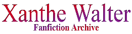 Xanthe Walter Fanfiction Archive